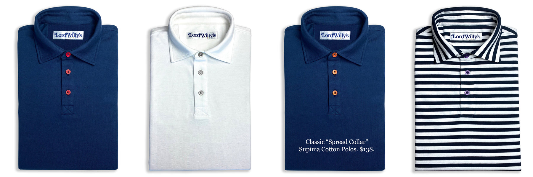 4 images of polos. captioned "Clasic Spread Collar Supima Cotton Polos. $138